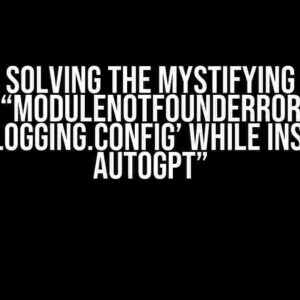 Solving the Mystifying “ModuleNotFoundError ‘forge.logging.config’ while installing AutoGPT”